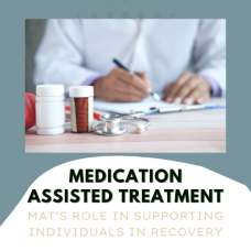 Medication-Assisted Treatment (MAT)